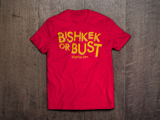 Bishkek or Bust T-Shirt