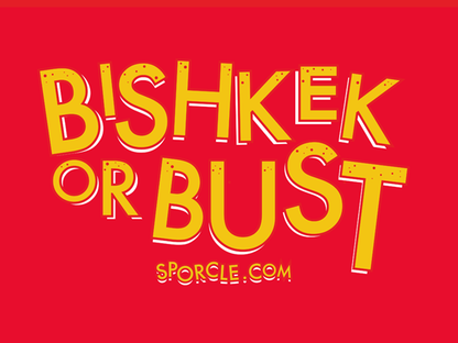 Bishkek or Bust T-Shirt